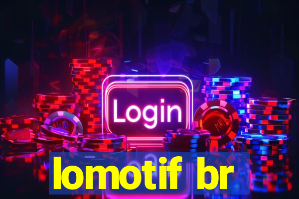 lomotif br